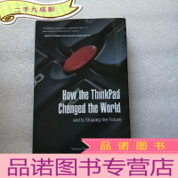 正 九成新How the ThinkPad Changed the World 英文原版 小16开 []