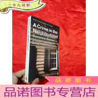 正 九成新A Crime in the Neighborhood (大32开 ) [详见图]