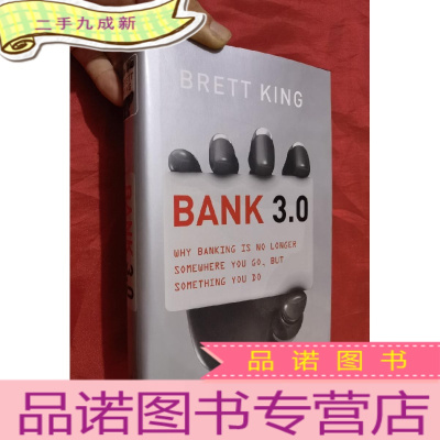 正 九成新Bank3.0:WhyBankingIsNoLongerSomewhereYouGoButSomething