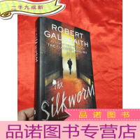 正 九成新The Silkworm (A Cormoran Strike Novel) ( 小16开,硬) [详