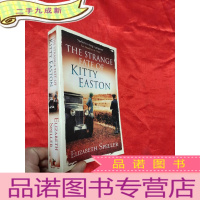 正 九成新The Strange Fate Of Kitty Easton (大32开) [详见图]