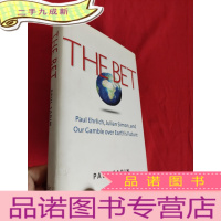 正 九成新The Bet: Paul Ehrlich, Julian Simon, and Our Gamble Ov