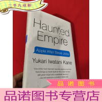 正 九成新Haunted Empire: Apple After Steve Jobs (小16开,硬) [详