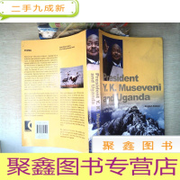 正 九成新穆塞韦尼总统和乌干达:赤道永恒的雪山、非洲的明珠(英文版)穆塞韦尼总统与乌干达 President Y. K