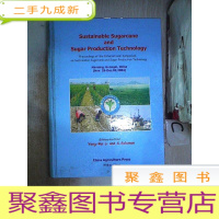 正 九成新甘蔗糖业可持续发展技术 : 甘蔗糖业可持续发展国际学术讨论会论文集 : 英文(103)(书底封小破损)