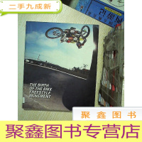 正 九成新THE BIRTH OF THE BMX FREESTYLE MOVEMENT/ BMX自由泳运动的诞生