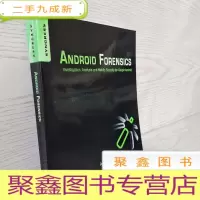 正 九成新Android ForensicsAndroi 取证:谷歌Android调查、分析和手机安全