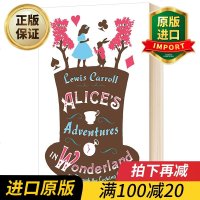 Alice’sAdventuresinWonderland爱丽丝梦游仙境与镜中奇遇记英文原