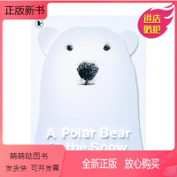 [正版新书][预售]雪中的北极熊 A Polar Bear in the Snow英文儿童绘本 动物生态环保故事 3-