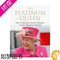 [正版][]英国女王:75篇演讲合集 The Platinum Queen 英文原版进口文学人物传记 善本图书