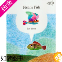 [正版] 鱼就是鱼 英文原版 Fish is Fish 四届凯迪克奖得主Leo Lionn李欧李奥尼杰作 儿童读物