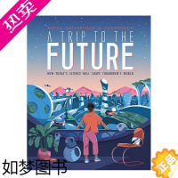 [正版][]A Trip to the Future 未来之旅 宇宙生活指南 英文原版儿童启蒙读物[善优童书]