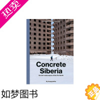 [正版][]Concrete Siberia 混凝土西伯利亚:极北的苏联景观 英文原版建筑摄影艺术画册