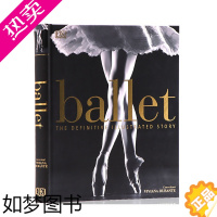 [正版]进口英文原版DK芭蕾图解百科全书 Ballet: The Definitive Illustrated His