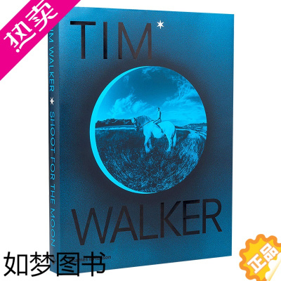 [正版][]Tim Walker蒂姆沃克摄影作品集 Shoot for the Moon为月亮而摄摄影集书籍进口原版