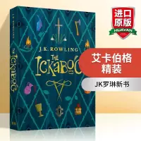 [正版图书]伊卡狛格 英文原版 艾卡伯格 伊卡博格 儿童小说 The Ickabog 哈利波特作者 JK罗琳新书 童话故