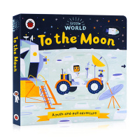 [正版图书]英文原版绘本Little world 系列 To the moon 小小世界 月球之旅 趣味玩具抽拉机关书
