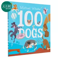 [正版图书]Michael Whaite 100 Dogs 100只狗哦 趣味狗类图画书 英文原版 进口图书 儿童动物科