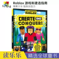 [正版图书]Roblox Create and Conquer! Roblox 游戏和建造指南 寓教于乐 锻炼创造力 英