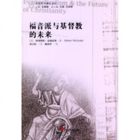   福音派与基督教的未来97871098702[英]麦格拉斯,董江阳,中央编译出版 9787801098702