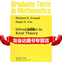 纽结理论(英文版),R.H.Crowell,R.H.Fox97620 9787506200875