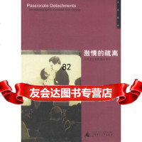 [正版9]激情的疏离,(英)索海姆(Thornham,S.)著,艾晓明,宋素凤,,广西师范大 97875633637
