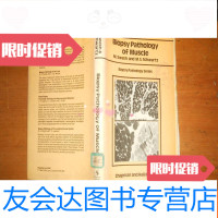 【二手9成新】Biopsypathologyofmuscle肌肉活检病理 9781521100723