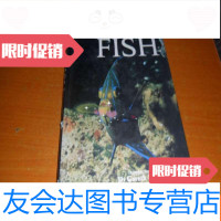 [二手9成新]ENCYCLOPEFFISH英文原版海洋鱼类图册[书名详见图片] 9783313140401