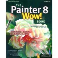 惠典正版The Painter 8 WOW!Book——电脑平面设计系列 〔美〕戴维斯 ,杨聪,毕靖,李景彬
