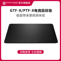 ZOWIE GEAR卓威 奇亚GTF-X PTF-X 粗面电竞游戏鼠标垫顺丰黑色细面大加厚电脑办公桌定制垫子办公学生网吧