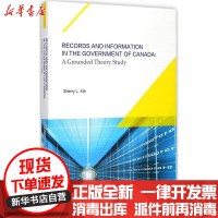 [新华书店]正版 加拿大联邦  背景下的文件与信息:基于扎根理论的研究谢丽9787308170147浙江大学出版社 书籍