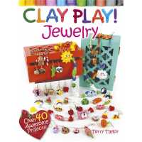 [有货]Clay Play! JEWELRY ([按需印刷])