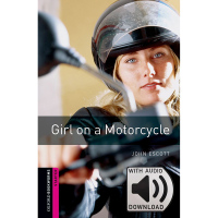 Oxford Bookworm Library: tarter Level: Girl on a Motorcycle