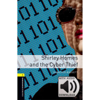 Oxford Bookworm Library: Level 1: hirley Home and the Cyber