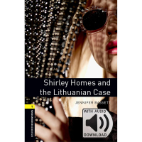 Oxford Bookworm Library: Level 1: hirley Home and the Lithua