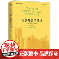 [正版]B后浪正版 古典社会学理论英文第6版 社科 社会学理论经典书