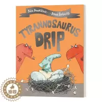 [醉染正版]暴龙娇气包 英文原版绘本 Tyrannosaurus Drip 名家Julia Donaldson 朱莉娅唐