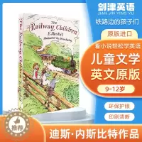 [醉染正版]The Railway Children 英文原版小说 铁路边的孩子们 儿童文学书 英文版进口原版英语书籍