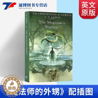 [醉染正版]魔法师的外甥 The Magician’s Nephew 英文原版小说 纳尼亚传奇1 青少年英文课外读物 经