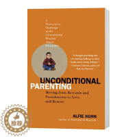 [醉染正版]无条件养育 Unconditional Parenting 英文原版家庭育儿 英文版进口英语书籍