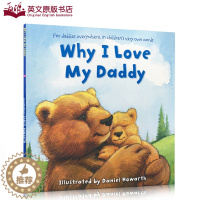 [醉染正版]英文原版绘本why I love my daddy dad 为什么我爱爸爸父爱入门启蒙家庭和睦类亲子读物育儿