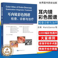 [醉染正版]耳内镜彩色图谱检查诊断与治疗MarioSanna著钟时勋主译耳外科学耳内镜手术专业书籍耳鼻喉颅底外科医生工具