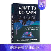 [我离开之后]What to Do When I'm Gone [正版]英文原版小说 单词的力量 怦然心动 杀死一只知更