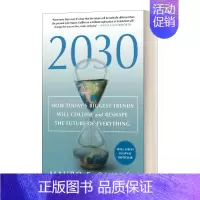 最大的趋势将如何碰撞并重塑未来 [正版]英文原版 2030 How Today'S Biggest Trends Wil