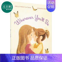 [正版]Genevieve Godbout Wherever You'll Be 不论你在何方 英文原版 进口图书 儿