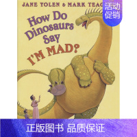 恐龙如何表现生气 [正版]How Do Dinosaurs 家有恐龙系列 吴敏兰书单 行为养成 安全教育 情商培养 3-