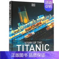 [正版]DK 真实的泰坦尼克号故事 英文原版 Story of the Titanic 精装系列 儿童历史科普书杰克罗