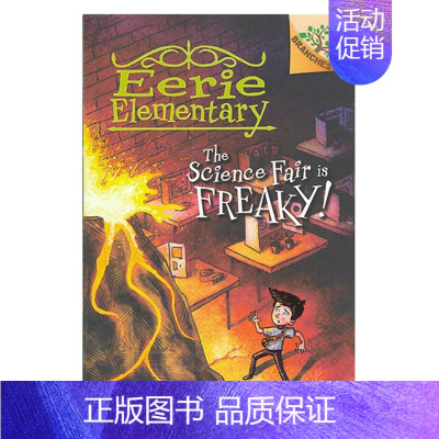 [诡异的科学节]学乐大树桥梁书 怪诞小学 Eerie Elementary #4 : The Science Fair