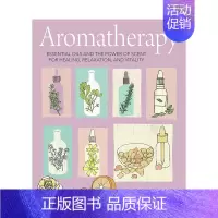 [正版]芳香疗法Aromatherapy 精油香气香薰香氛百科图册图集 英文原版 心灵身体治愈 生活趣味