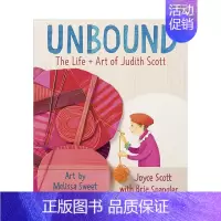 [正版]无界:朱迪斯·斯科特的艺术和生活英文儿童绘本知识百科进口原版书精装Unbound: The Life and